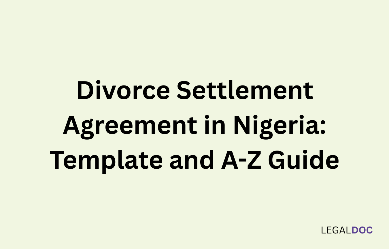 Divorce Settlement Agreement in Nigeria: Template and A-Z Guide
