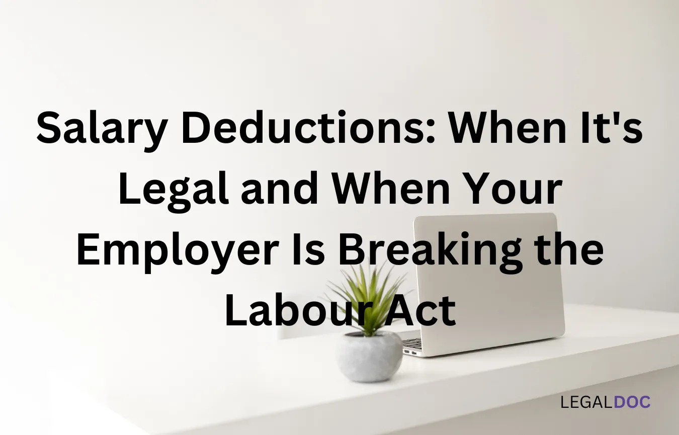 Salary Deductions: When It's Legal and When Your Employer Is Breaking the Labour Act