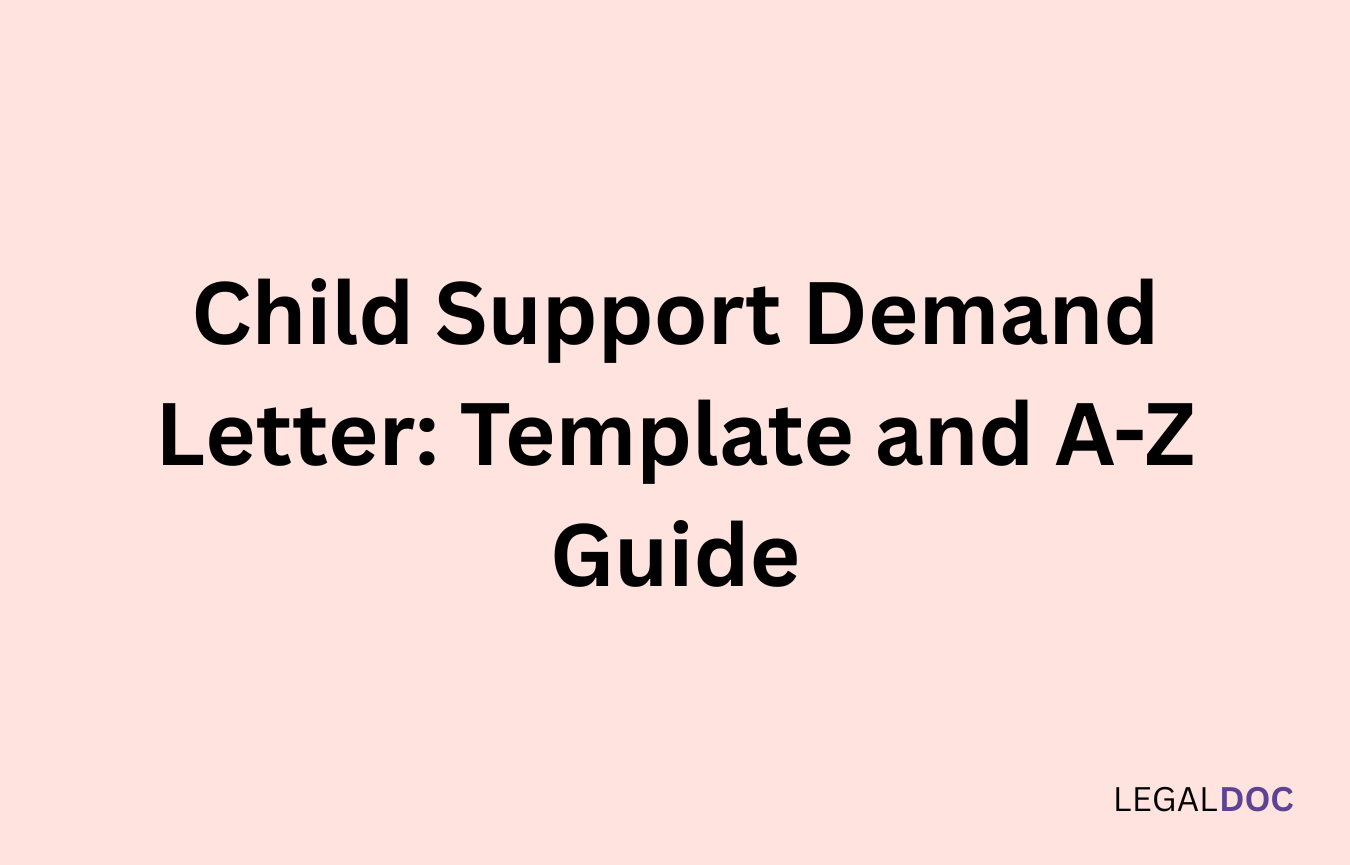 Child Support Demand Letter: Template and A-Z Guide