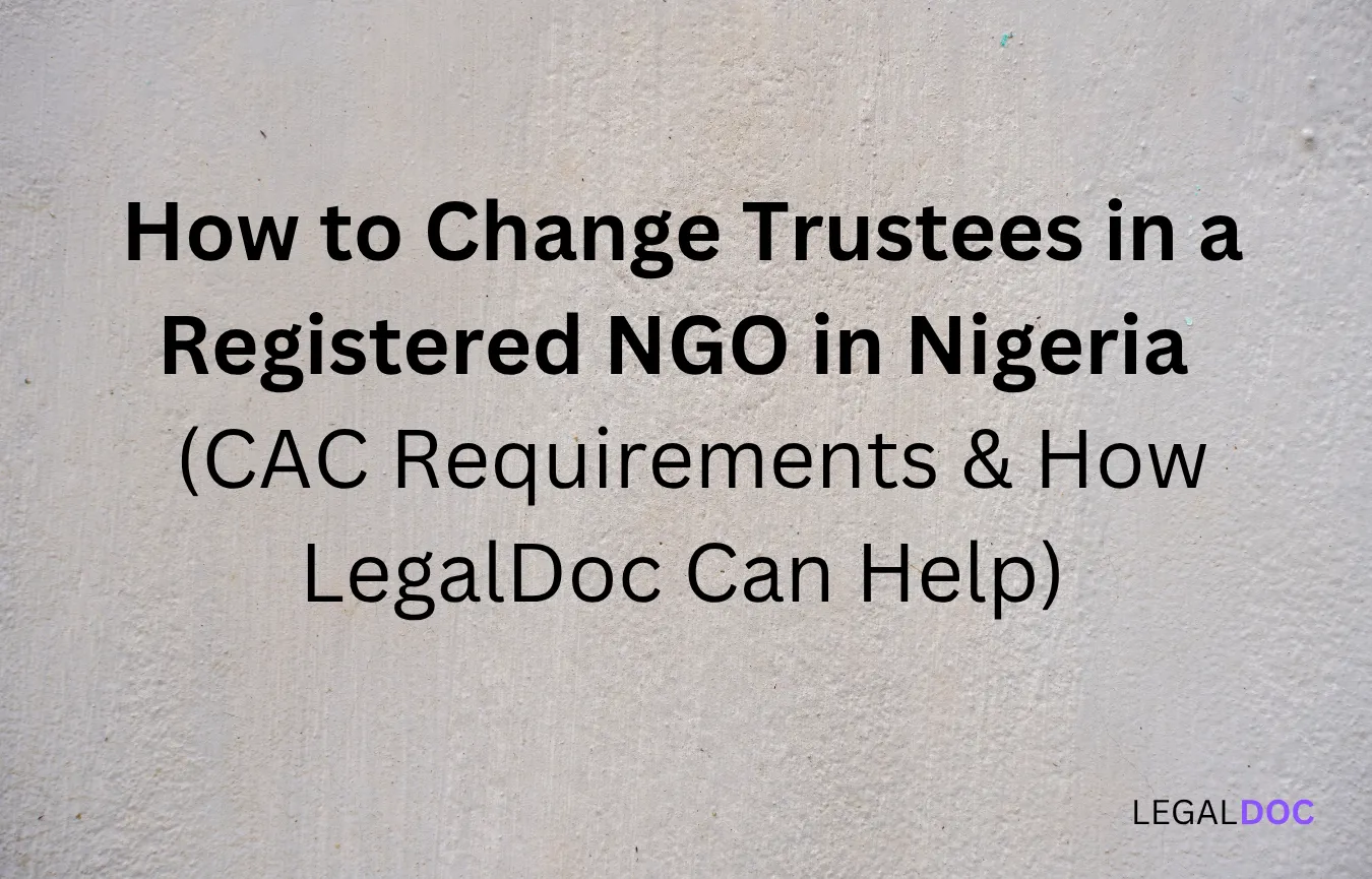 How to Change Trustees in a Registered NGO in Nigeria