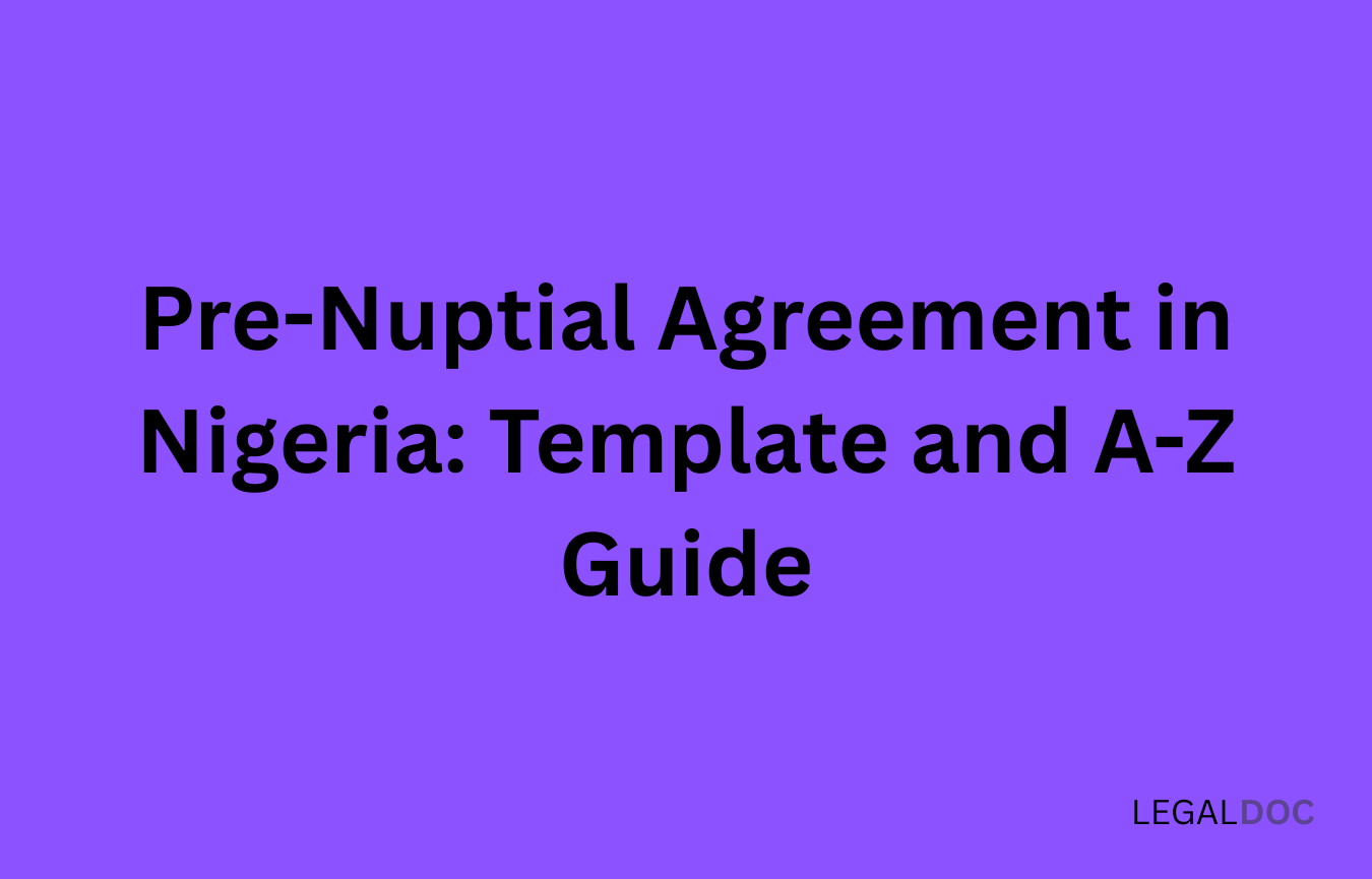 Pre-Nuptial Agreement in Nigeria: Template and A-Z Guide